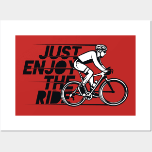 Just Enjoy The Ride Posters and Art